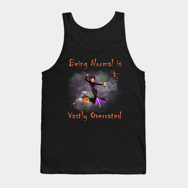 Being Normal is Vastly Overrated Tank Top by sarahwainwright